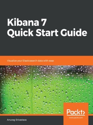 cover image of Kibana 7 Quick Start Guide